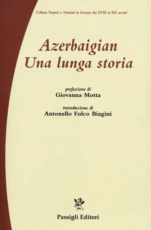 Azerbaigian. Una lunga storia Must-Have