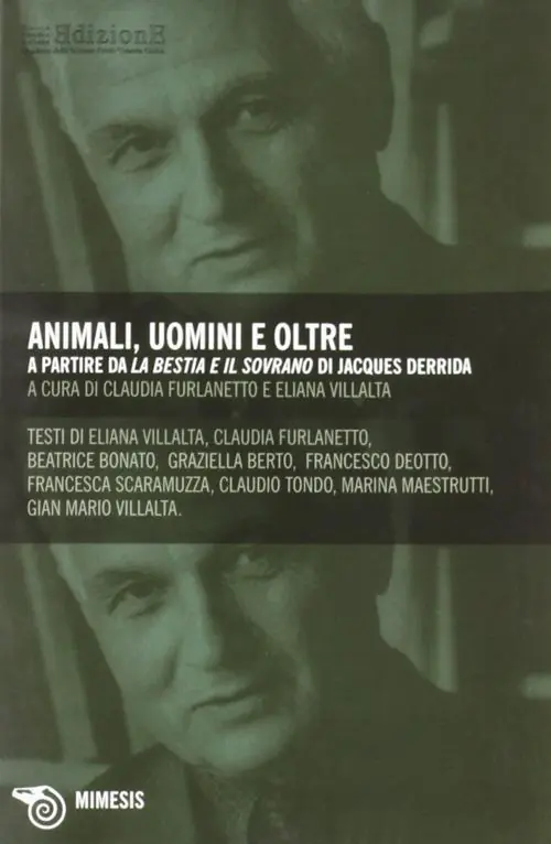 Animali, uomini e oltre. A partire da «La bestia e il sovrano» di Jacques Derrida Più Venduto