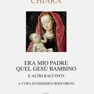 Acquista Ora Era mio padre quel Gesù bambino. E altri racconti