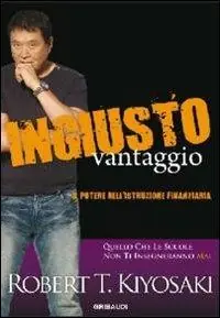 Occasione Ingiusto vantaggio. Il potere dell‘istruzione finanziaria