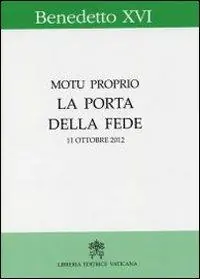 La porta della fede. Motu proprio. 11 ottobre 2012 A Buon Prezzo