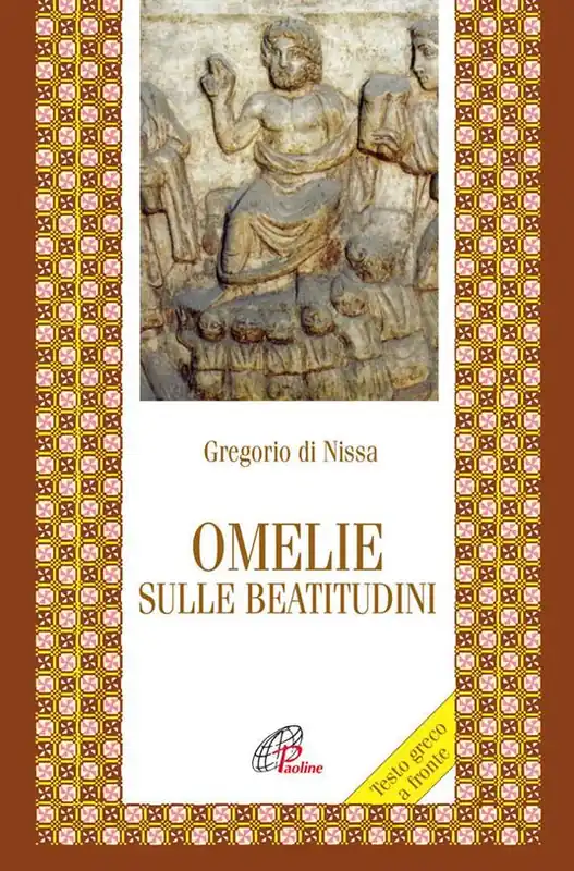 Must-Have Omelie sulle beatitudini. Testo greco a fronte