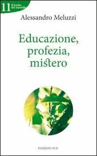 Educazione, profezia, mistero Prezzo Di Fabbrica