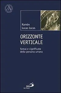 Super Prezzo Orizzonte verticale. Senso e significato della persona umana