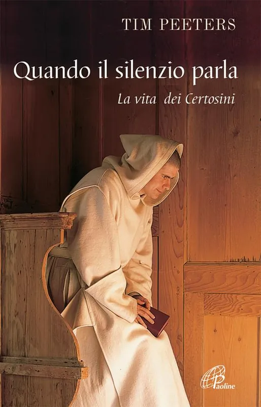 Quando il silenzio parla. La vita dei certosini Subito Disponibile