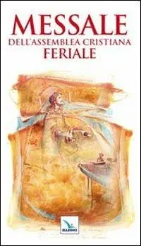 Messale dell‘assemblea cristiana. Feriale A Buon Prezzo