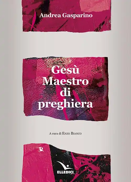 Solo Oggi Gesù maestro di preghiera