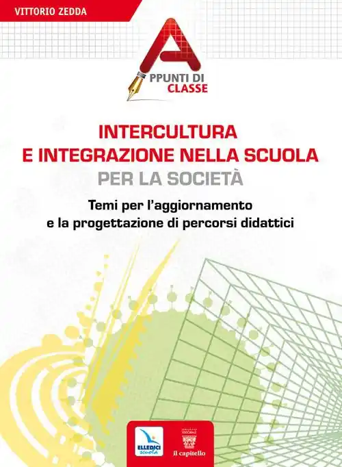Bestseller Intercultura e integrazione nella scuola, per la società. Temi per l‘aggiornamento e la progettazione di percorsi didattici