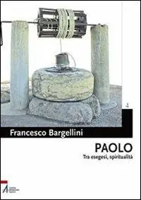 Offerta Paolo. Tra esegesi e spiritualità