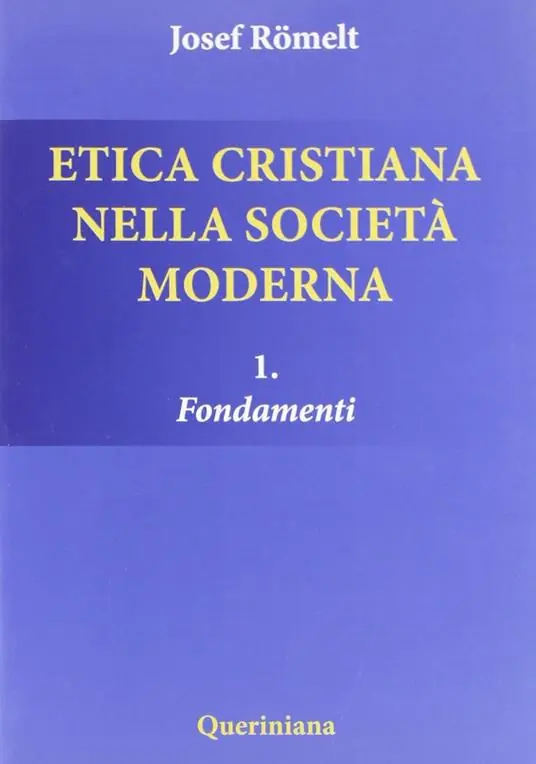 Etica cristiana nella società moderna. Vol. 1 Fondamenti Bestseller