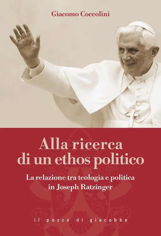 Offerta Limitata Alla ricerca di un ethos politico. La relazione tra teologia e politica in Joseph Ratzinger