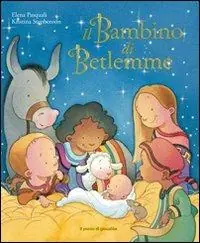 Il bambino di Betlemme. Ediz. illustrata Economico