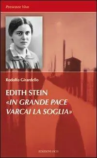 Edith Stein. «In grande pace varcai la soglia» Direttamente Dal Produttore