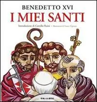 I miei santi. Interventi del Santo Padre su san Giuseppe, san Benedetto e sant‘Agostino Professionale