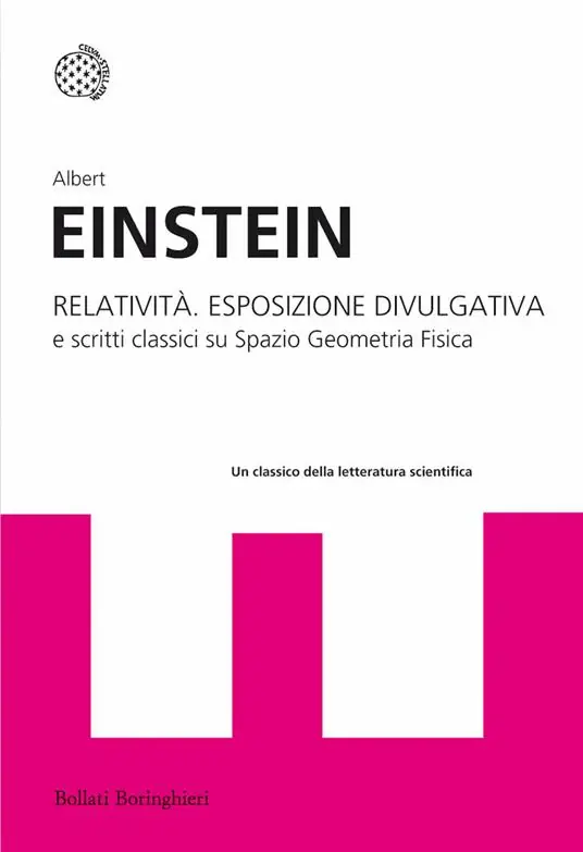 Relatività. Esposizione divulgativa e scritti classici su spazio geometria fisica Pagamento Sicuro