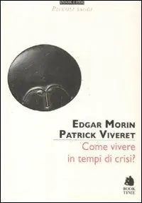 Come vivere in tempi di crisi? Occasione