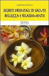 A Buon Prezzo Segreti orientali di salute, bellezza e rilassamento