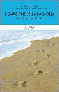 L‘ emozione della memoria. Recupera il tuo passato Compra Adesso