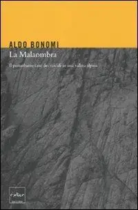 La Malaombra. Il perturbante caso dei suicidi in una vallata alpina Popolare