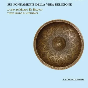 Lettera a un sovrano crociato sui fondamenti della vera religione. Testo arabo in appendice Promozione Esclusiva