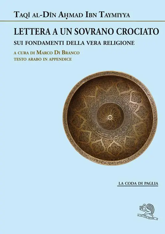Lettera a un sovrano crociato sui fondamenti della vera religione. Testo arabo in appendice Promozione Esclusiva