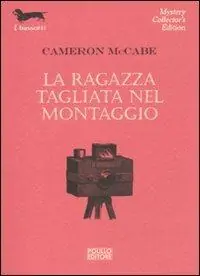Ultime Pezzi La ragazza tagliata nel montaggio