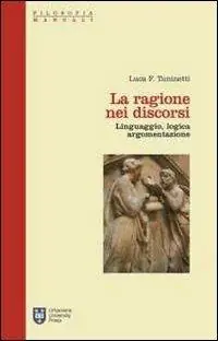 Ultima Occasione La ragione nei discorsi. Linguaggio, logica, argomentazione