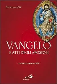 Vangelo e Atti degli Apostoli. Ediz. a caratteri grandi Direttamente Dal Produttore
