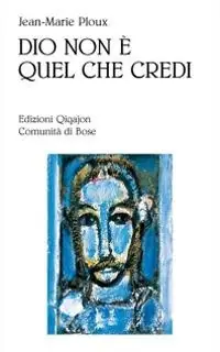 Nuova Collezione Dio non è quel che credi