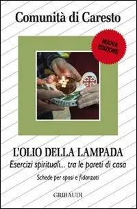 Olio della lampada. Esercizi spirituali tra le pareti di casa Più Venduto