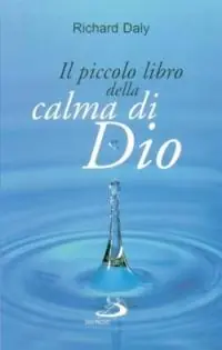 Quantità Limitata Il piccolo libro della calma di Dio. Pensieri e parole di beatitudine e di pace per anime affaticate