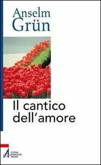 Sconto Il cantico dell‘amore