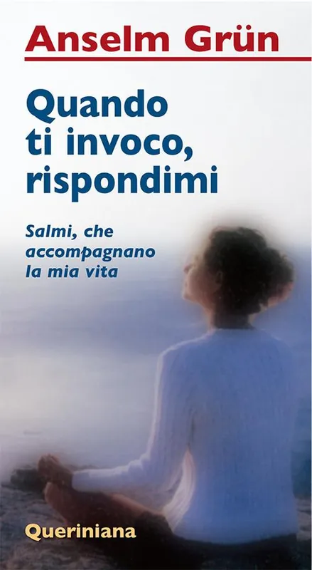 Professionale Quando ti invoco, rispondimi. Salmi, che accompagnano la mia vita