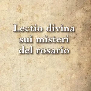Lectio divina sui misteri del rosario Acquista Ora