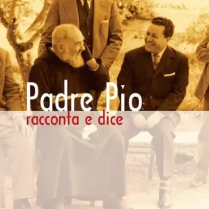 Padre Pio racconta e dice Occasione