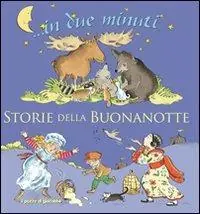 Prezzo Basso Storie della buonanotte... In due minuti. Ediz. illustrata