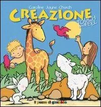 Nuova Collezione Creazione. Touch and feel. Ediz. illustrata
