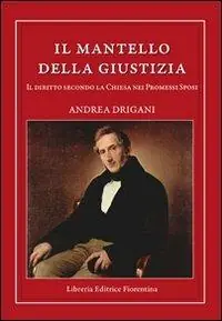 Il mantello della giustizia. Il diritto secondo la Chiesa nei Promessi sposi Sconto