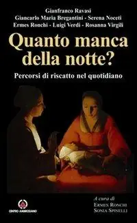 Soddisfatti O Rimborsati Quanto manca della notte? Percorsi di riscatto nel quotidiano
