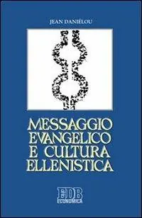 Messaggio evangelico e cultura ellenistica Bestseller