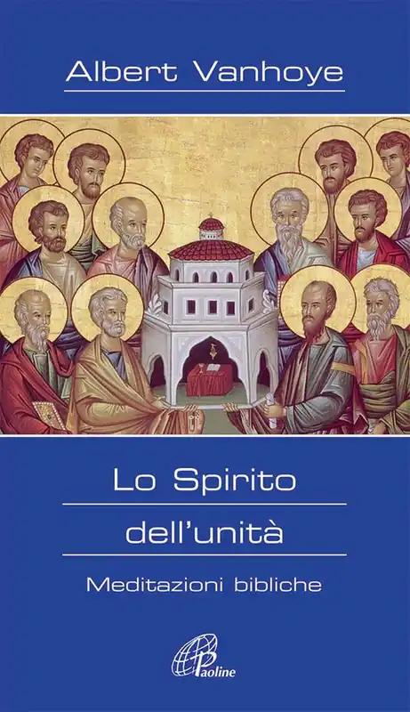 Novità Lo Spirito dell‘unità. Meditazioni bibliche