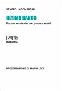Solo Oggi Ultimo banco. Per una scuola che non produca scarti