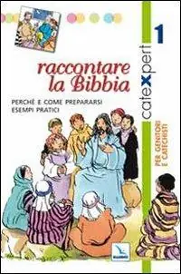 Catexpert. Vol. 1 Raccontare la Bibbia Offerta Limitata