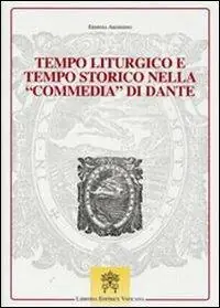 Prezzo Scontato Tempo liturgico e tempo storico nella commedia di Dante