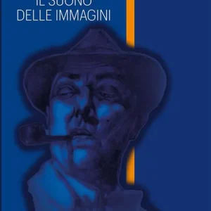 Ultime Pezzi Jacques Tati. Il suono delle immagini