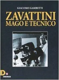 Zavattini. Mago e tecnico Scelto Dai Clienti