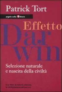 Nuovo Arrivo Effetto Darwin. Selezione naturale e nascita della civiltà