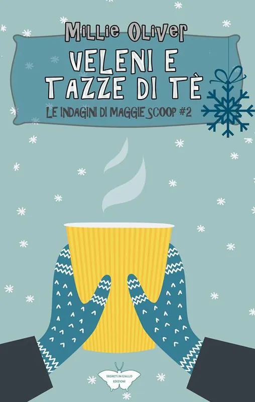 Veleni e tazze di tè. Le indagini di Maggie Scoop. Vol. 2 Quantità Limitata