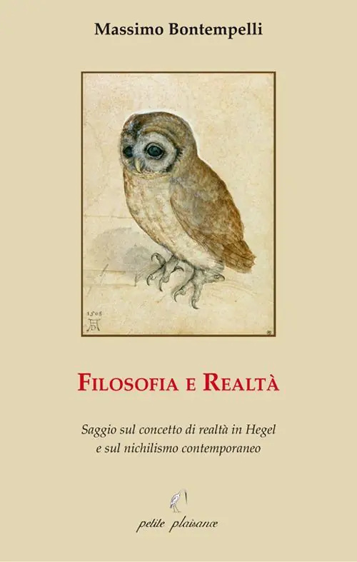 Di Tendenza Filosofia e realtà. Saggio sul concetto di realtà in Hegel e sul nichilismo contemporaneo