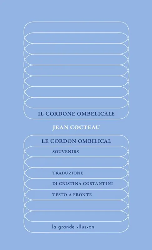 Il cordone ombelicale-Le Cordon ombilical. Souvenirs. Ediz. integrale Must-Have